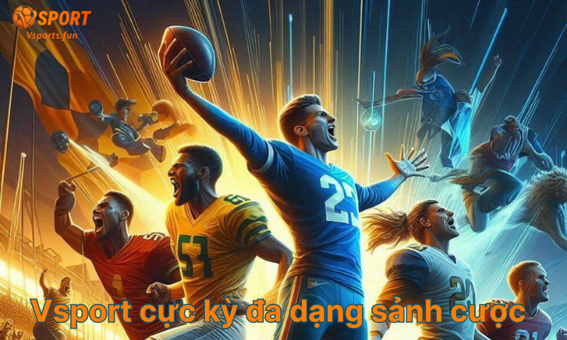 Vsport-cuc-ky-da-dang-sanh-cuoc