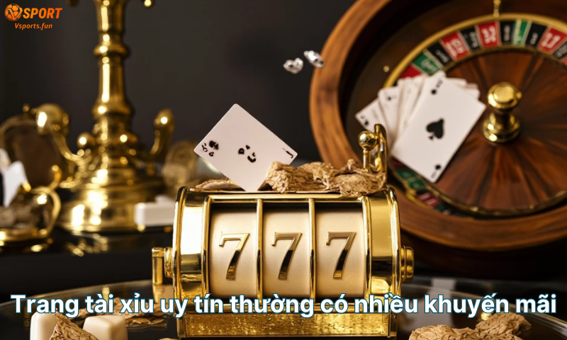 trang-tai-xiu-uy-tin-thuong-co-nhieu-khuyen-mai