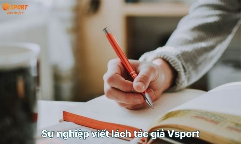 su-nghiep-viet-lach-tac-gia-vsport